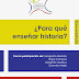 ¿Para qué enseñar Historia?