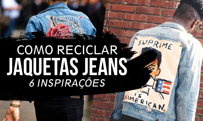 Como Customizar Jaqueta Jeans Masculina