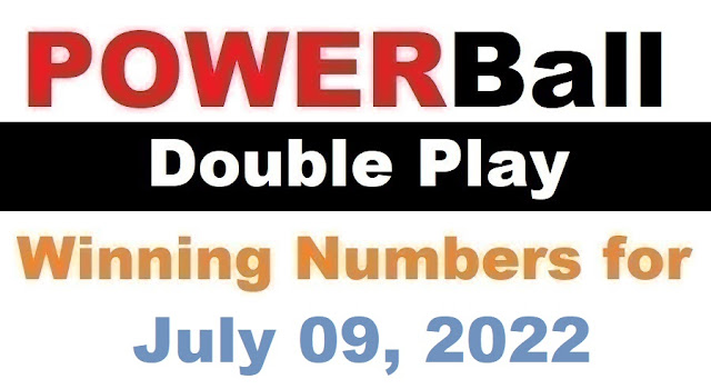 PowerBall Double Play Winning Numbers for July 09, 2022