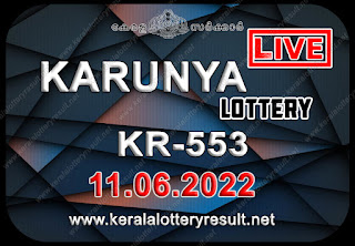 Off: Kerala Lottery Result 11.06.2022 Karunya Lottery Results KR 553