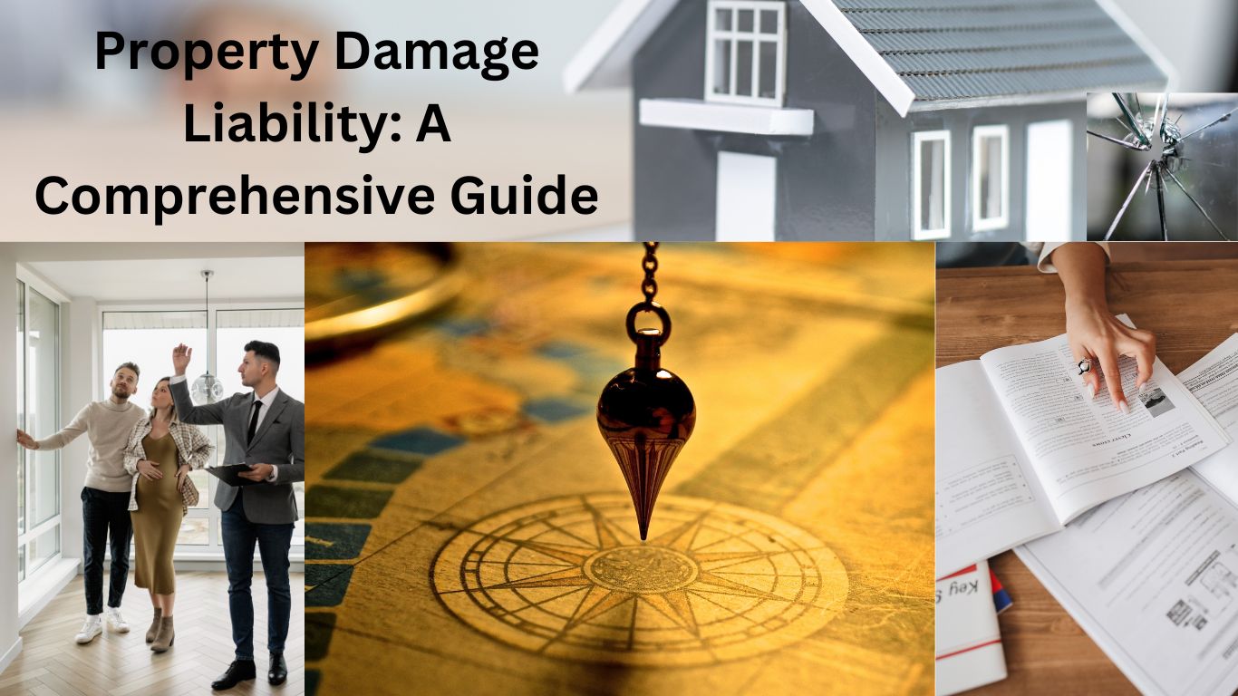 Property Damage Liability: A Comprehensive Guide