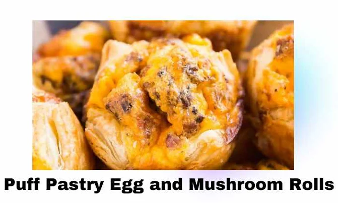 Puff Pastry Egg and Mushroom Rolls