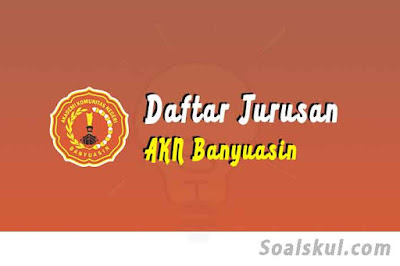 daftar jurusan akn banyuasin