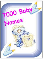 7000 Baby Names and Their Meanings eBook