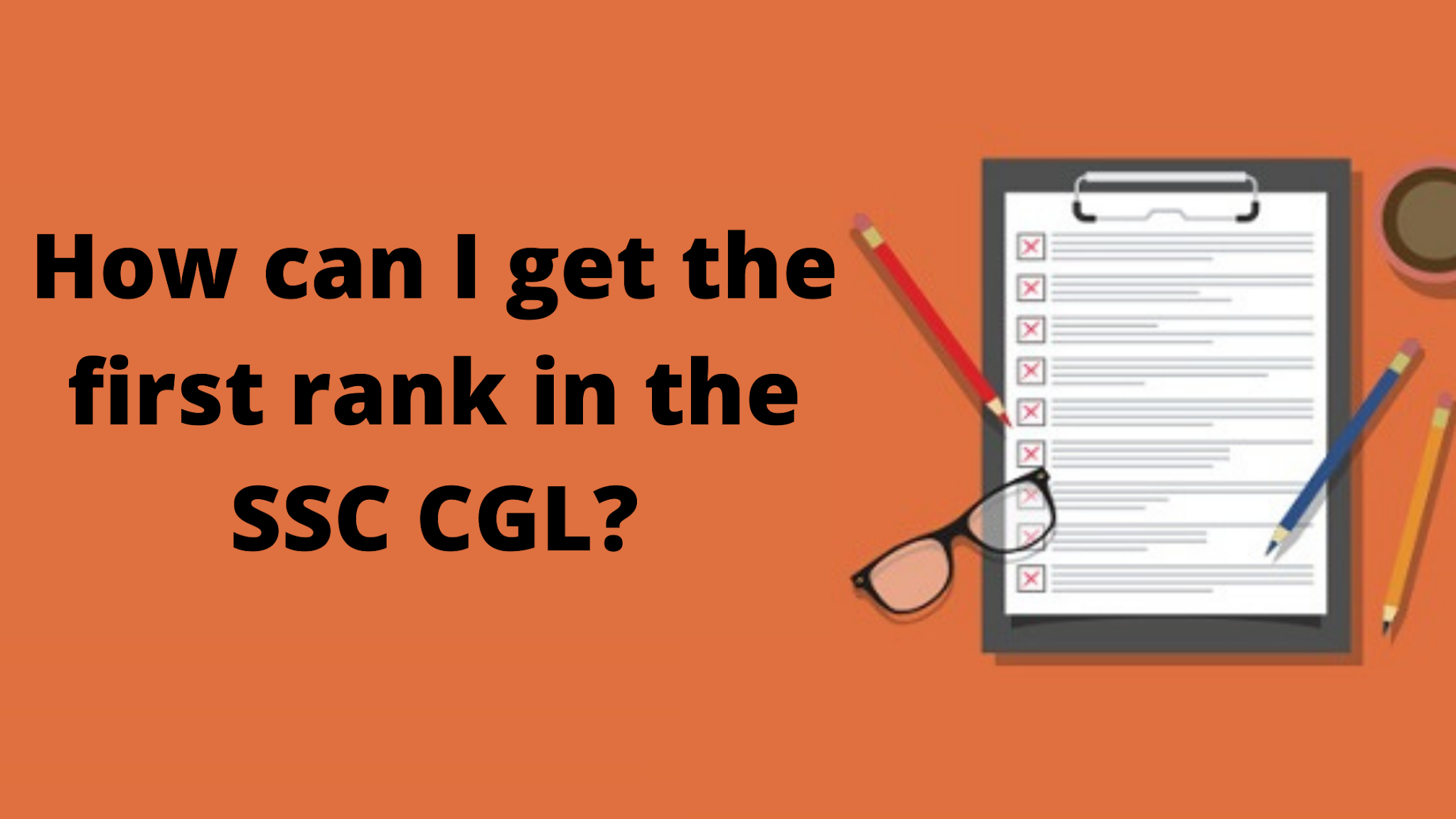 How can I get the first rank in the SSC CGL?