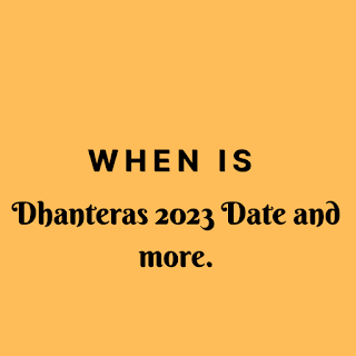 When is Dhanteras in 2023: Date, Time, and What to Buy?