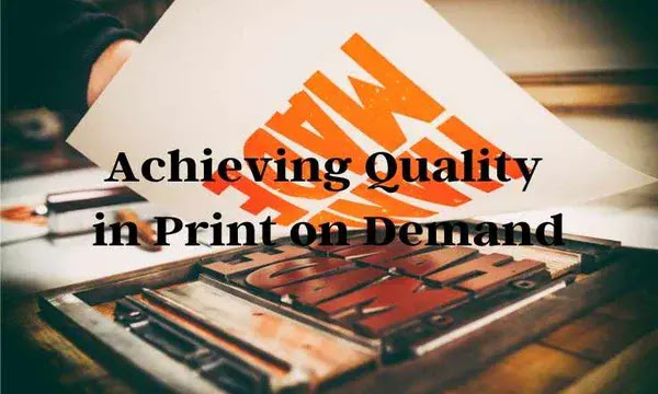 Achieving Quality in Print on Demand