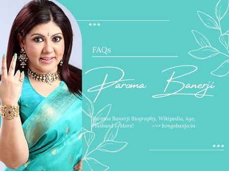 Paroma Banerji FAQs