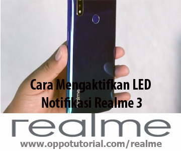 Cara Mengaktifkan LED Notifikasi Realme 3