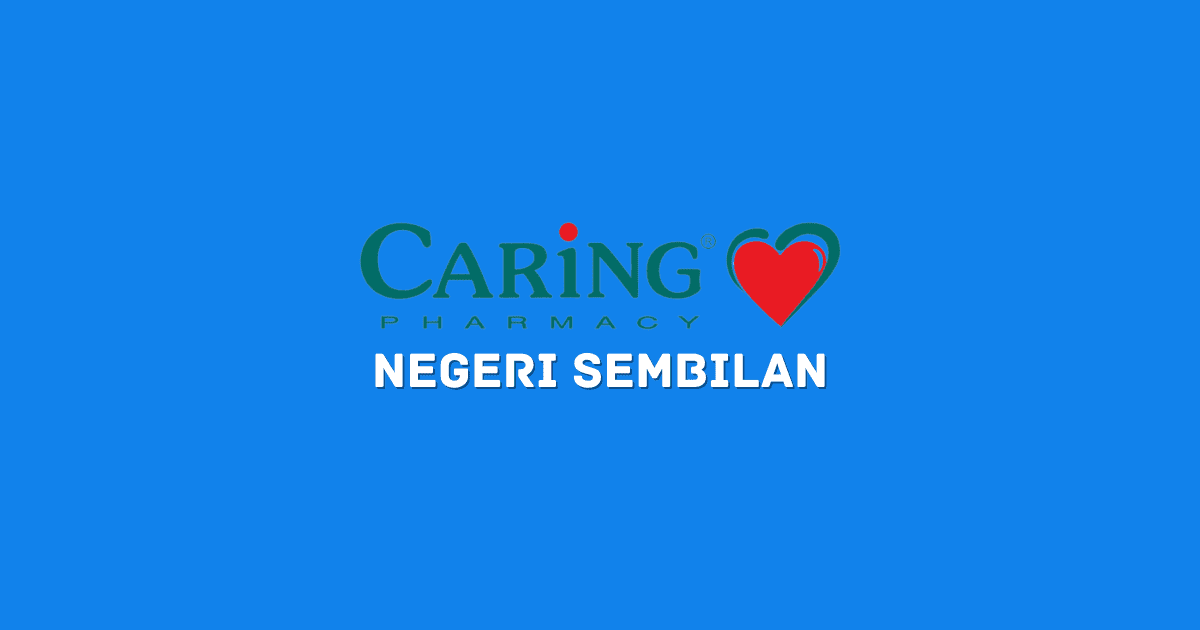 Caring Pharmacy Negeri Sembilan