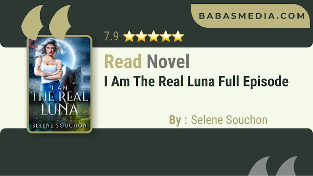Cover I am the Real Luna Novel By Selene Souchon