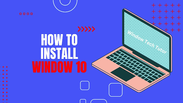 how to install window 10