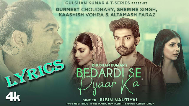 Bedardi Se Pyaar Ka Lyrics/Meet Bros Feat. Jubin Nautiyal