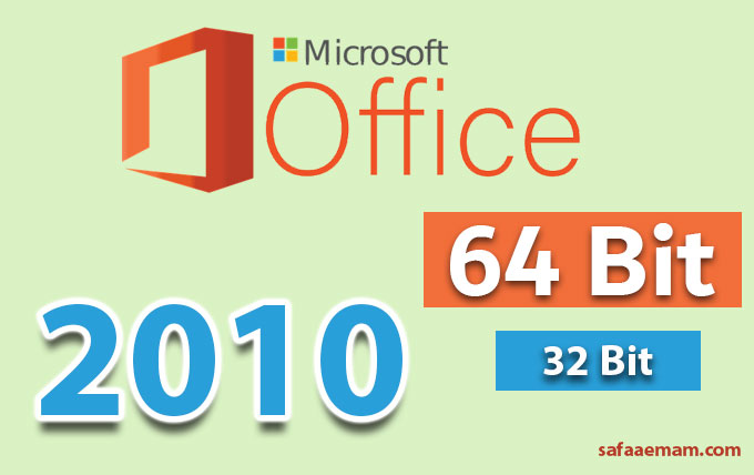 تحميل اوفيس 2010 عربي وانجليزي كامل 32 بت و 64 بت Office 2010