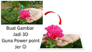 Jadikan gambar macam 3D dengan Power Point