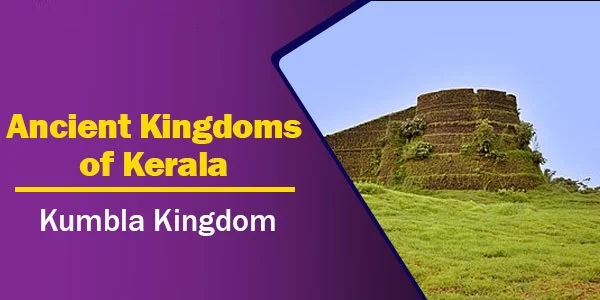 Kumbla Kingdom | Kingdoms of Kerala