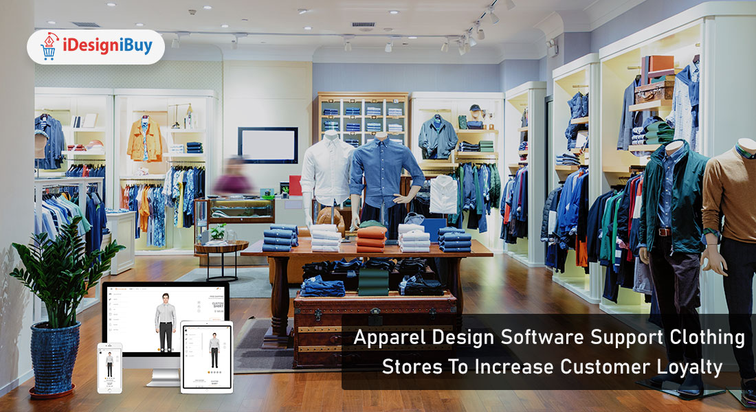 Apparel Design Software Support Clothing Stores To Increase Customer Loyalty