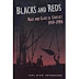 Blacks and Reds: Race and Class in Conflict, 1919-1990