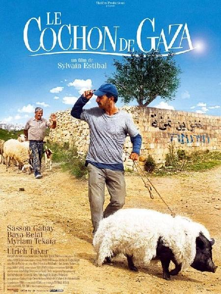 Cuando los chanchos vuelen / Le Cochon de Gaza