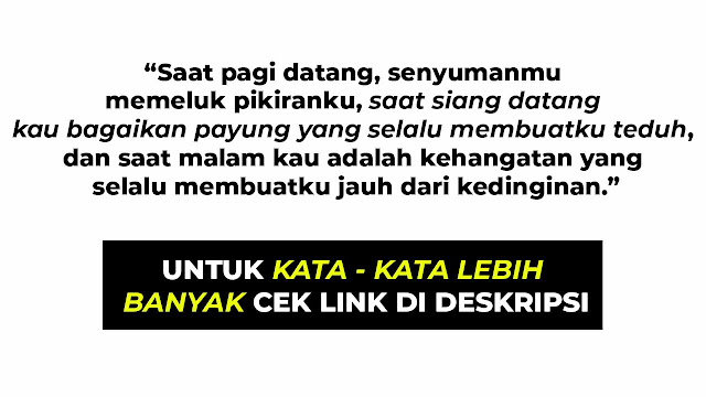 Kata Kata Cinta Romantis - Kata Kata Cinta Untuk Pacar Tersayang (Kata Kata Cinta Untuk Status Whatsapp)