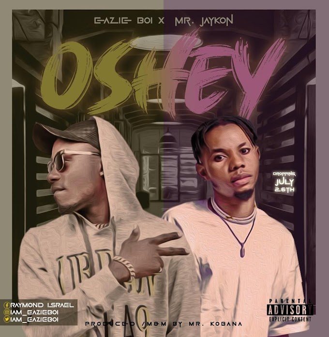 [Music] Eazie Boi x Jaykon - Oshey