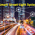 Smart Street Lighting | Working Principle, Applications and Advantages