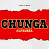 Mp3 | Kayumba – Chunga | Download
