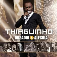 CD Thiaguinho-Ousadia e Alegria