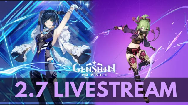 genshin 2.7 livestream, genshin 2.7 livestream date, genshin 2.7 livestream time, genshin 2.7 livestream codes, genshin impact 2.7, genshin 2.7 leaks