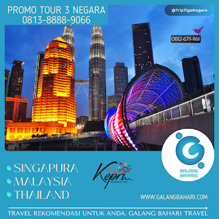 Promo Tour Trip Travel Tiga Negara Singapura Malaysia Thailand 081388889066
