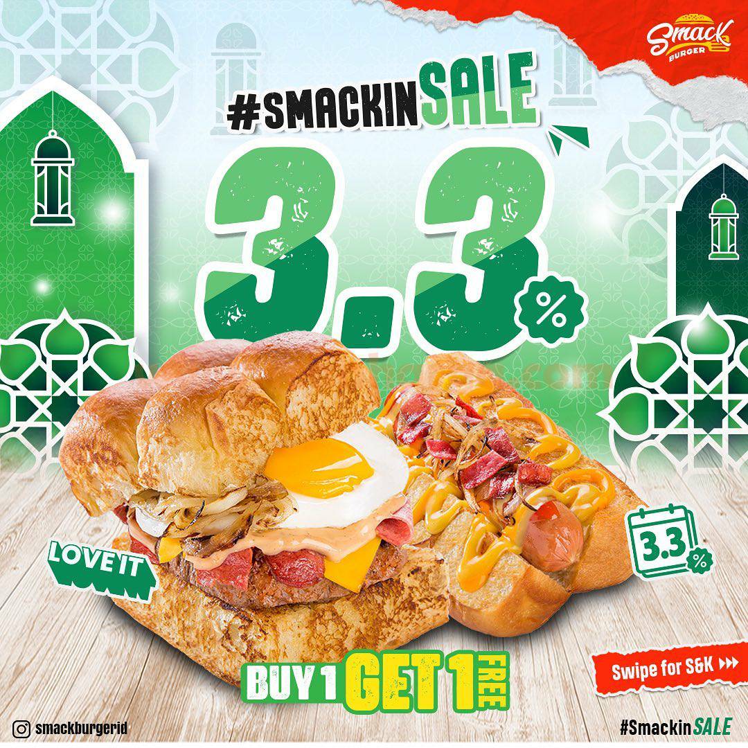 Promo SMACK BURGER 3.3 - Beli 1 Gratis 1