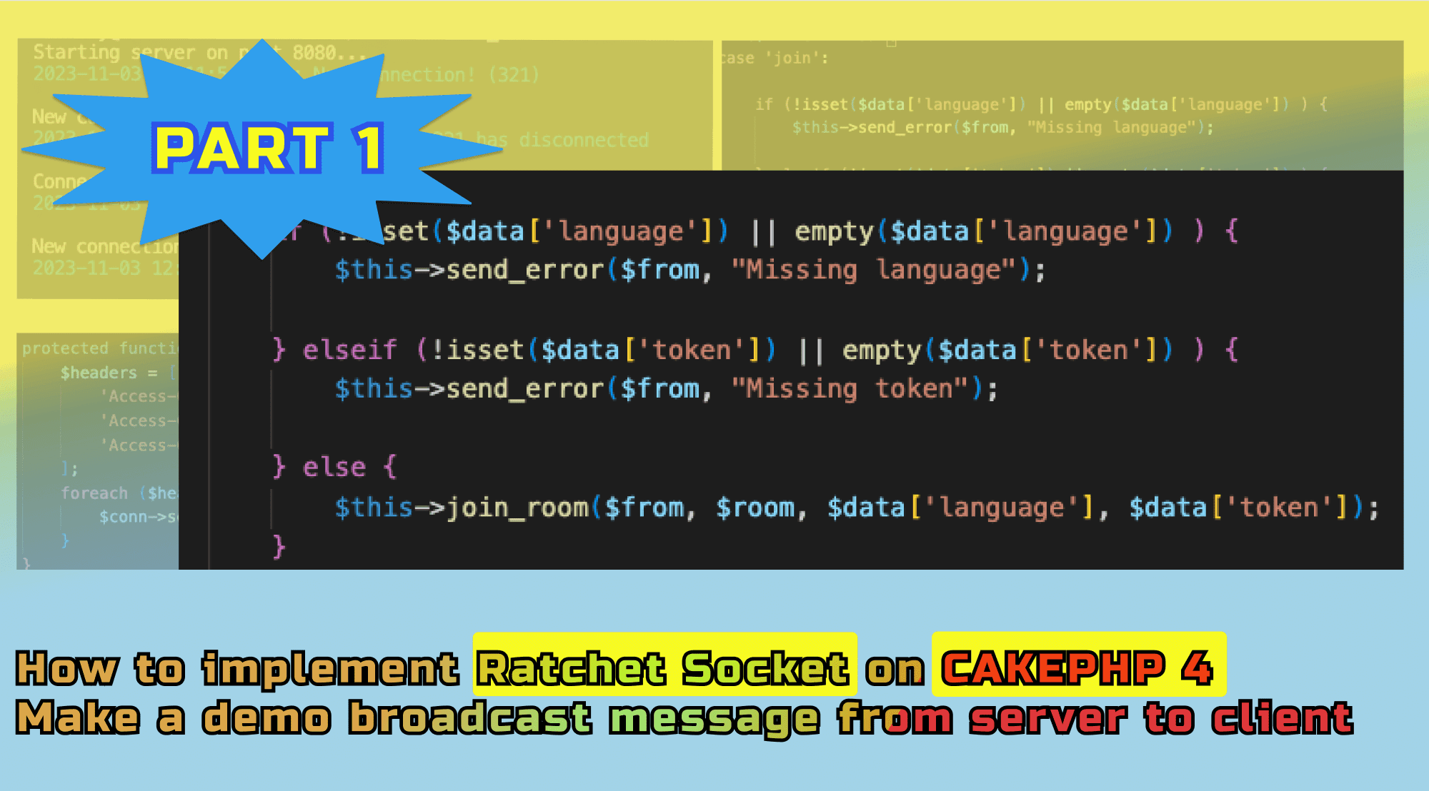 How to implement Ratchet Socket on cakephp 4 and make a detail demo broadcast message from server to client (Part 1)