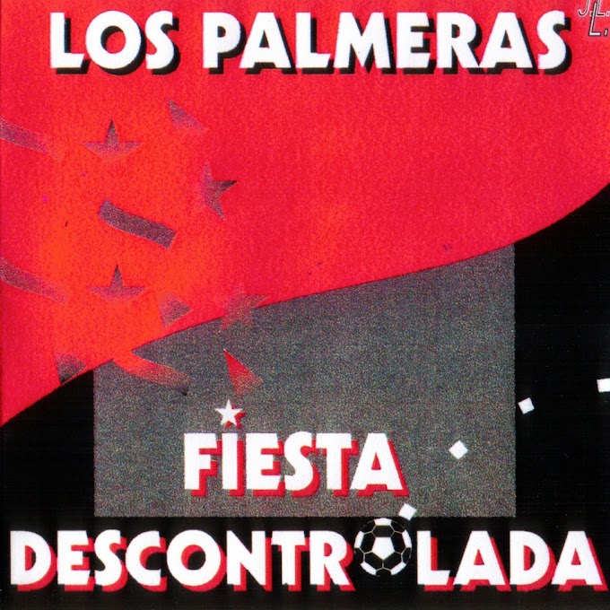 FIESTA DESCONTROLADA (1995) - LOS PALMERAS