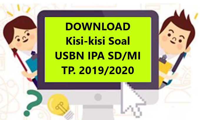 Kisi-kisi Soal USBN IPA SD/MI 2019/2020 - Wali Kelas SD