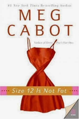 Book 64 Of 10 Size 12 Is Not Fat By Meg Cabot