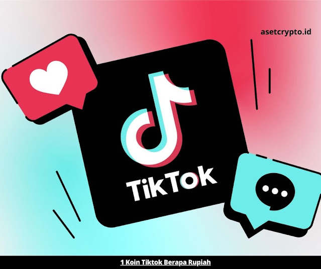 1 Koin Tiktok Berapa Rupiah