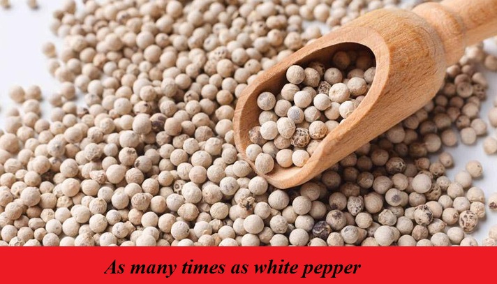 As many times as white pepper