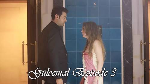 episode 3 gulcemal