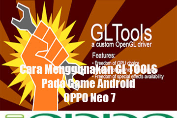 √ Cara Memakai Gl Tools Pada Game Android Oppo Neo 7