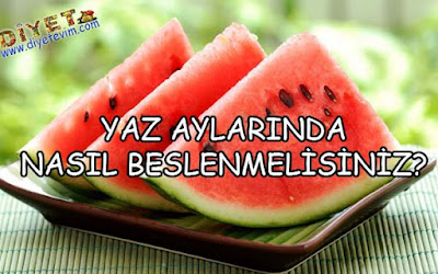 yaz aylarında beslenme