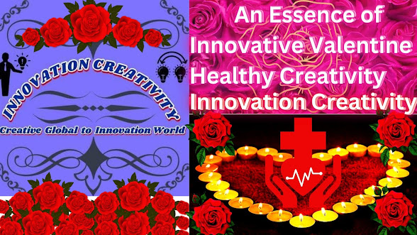 Essence of Innovative Valentine Healthy Creativity