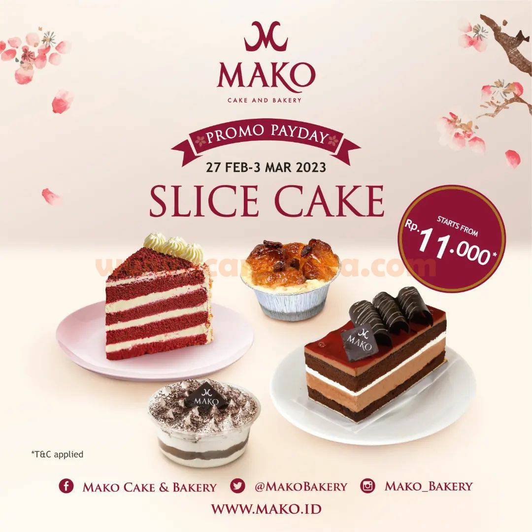 Mako Cake & Bakery Promo Slice Cake Payday mulai Rp. 11RB