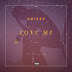 Chizzy - Love  Me (Prod. GM Studio) (2021) DOWNLOAD