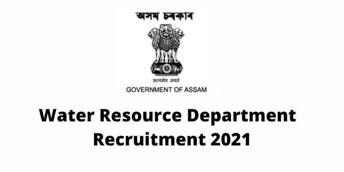 WATER RESOURCES DEPARTMENT , ASSAM RECRUITMENT 2021- for AE (Civil) and JE (Civil)  for total 100 posts    