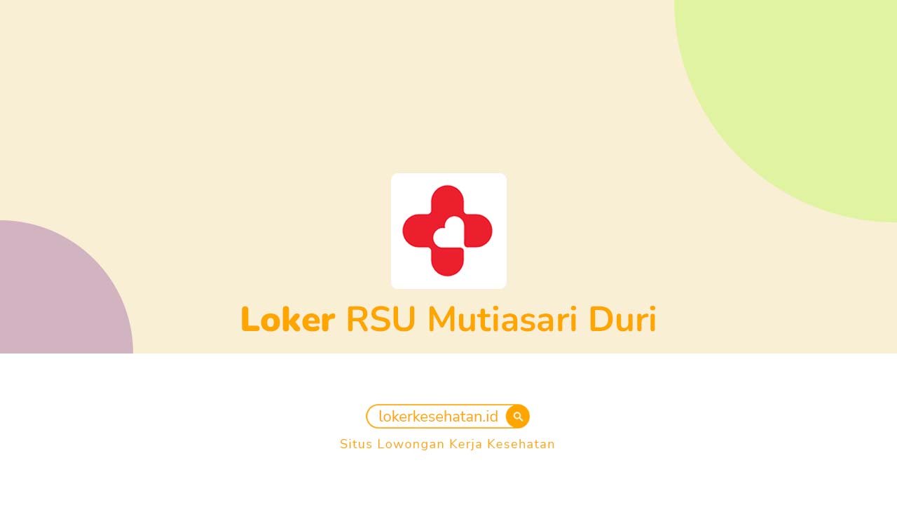 Loker RSU Mutiasari Duri