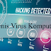 Jenis Virus Komputer dan Cara Mencegahnya