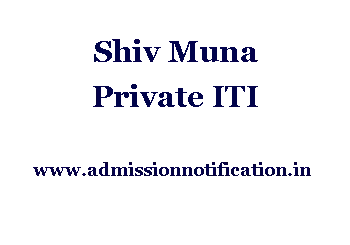 Shiv Muna Private ITI Admission, Ranking, Reviews, Fees and Placement