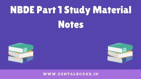 NBDE Part 1 Study Material Notes