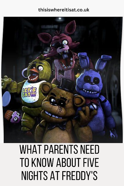 What Parents Need to Know About Five Nights at Freddy's