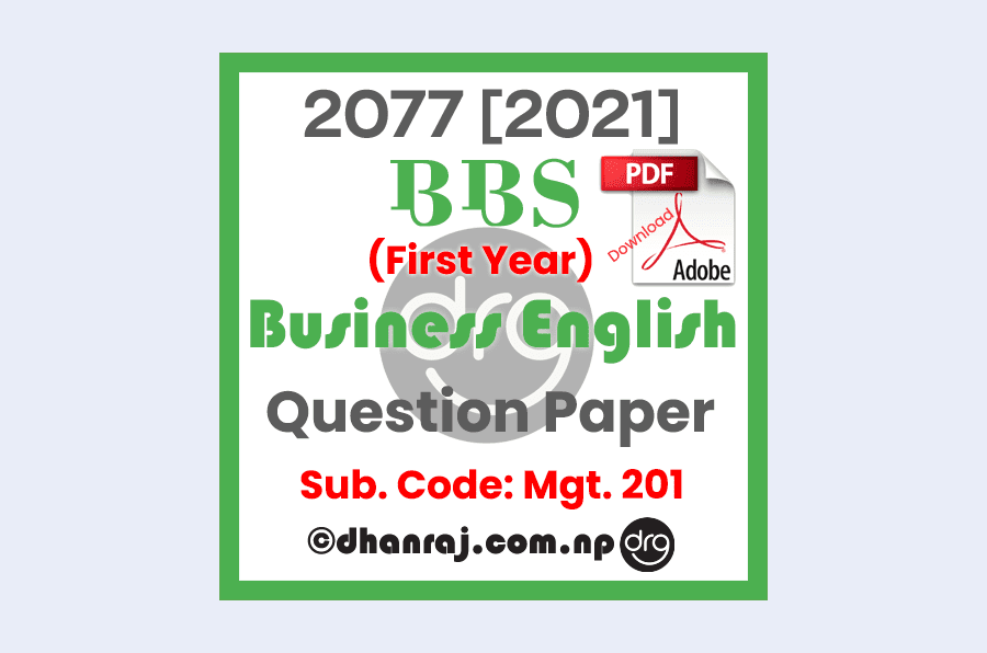 BBS-First-Year-Business-English-MGT201-Exam-Question-Paper-2077-TU-New-Course-Download-In-PDF